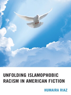 cover image of Unfolding Islamophobic Racism in American Fiction